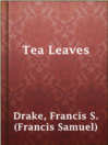Cover image for Tea Leaves